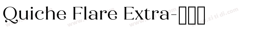Quiche Flare Extra字体转换